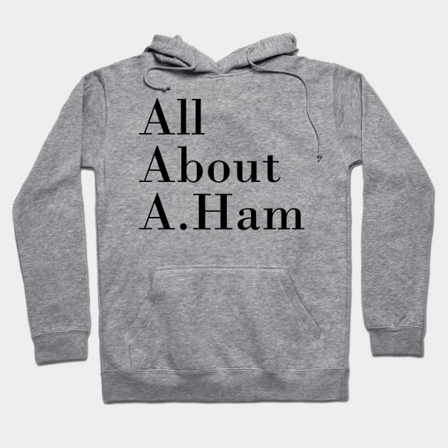 All About A. Ham Hoodie by byebyesally